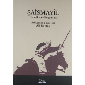 ŞAİSMAYİL ESTANIKANE GIMGIMI RA - ALI BEYTAŞ