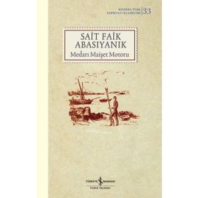 Sait Faik Abasıyanık Medarı Maişet Motoru İş Bankası Kültür Yayınları