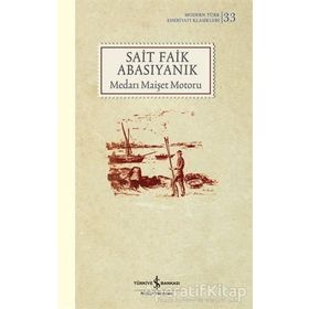 Sait Faik Abasıyanık Medarı Maişet Motoru İş Bankası Kültür Yayınları