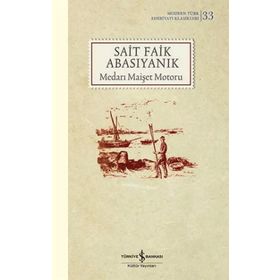 Sait Faik Abasıyanık Medarı Maişet Motoru İş Bankası Kültür Yayınları