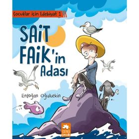 Sait Faik'in Adası - Çocuklar İçin Edebiyat 1 - Kolektif