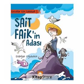 Sait Faik'in Adası - Çocuklar İçin Edebiyat 1 - Kolektif