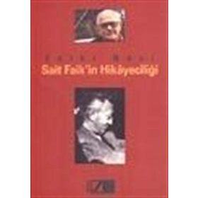 SAIT FAIK´IN HİKAYECİLİĞİ - FETHI NACI