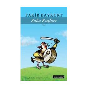 Saka Kuşları - Fakir Baykurt