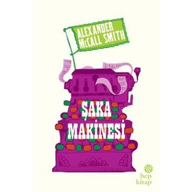 Şaka Makinesi - Alexander McCall Smith