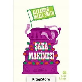 Şaka Makinesi - Alexander McCall Smith