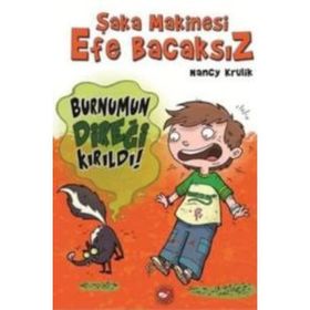 Şaka Makinesi Efe Bacaksız 4. Kitap Burnumun Direği Kırıldı - Nancy Krulik