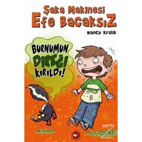 Şaka Makinesi Efe Bacaksız 4. Kitap Burnumun Direği Kırıldı - Nancy Krulik