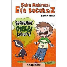 Şaka Makinesi Efe Bacaksız 4. Kitap Burnumun Direği Kırıldı - Nancy Krulik