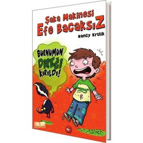 Şaka Makinesi Efe Bacaksız 4. Kitap Burnumun Direği Kırıldı - Nancy Krulik