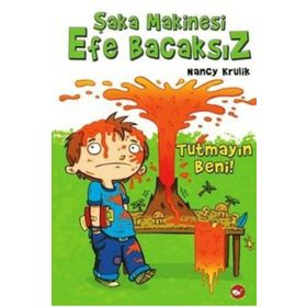 ŞAKA MAKINESI EFE BACAKSIZ TUTMAYIN BENI! - NANCY KRULIK