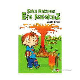 ŞAKA MAKINESI EFE BACAKSIZ TUTMAYIN BENI! - NANCY KRULIK