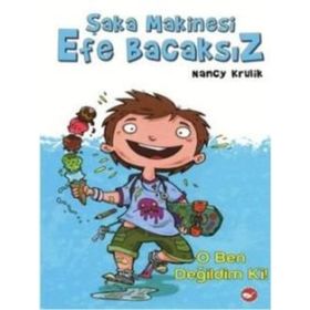 ŞAKA MAKINESI EFE BACAKSZ O BEN DEĞILDIM KI! - NANCY KRULIK