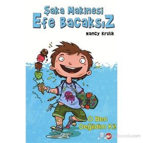 ŞAKA MAKINESI EFE BACAKSZ O BEN DEĞILDIM KI! - NANCY KRULIK