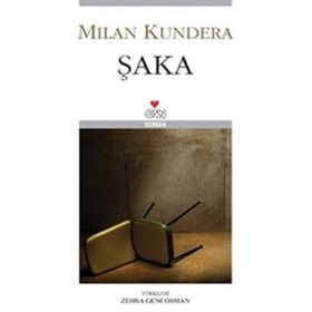 Şaka - Milan Kundera