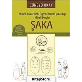 ŞAKA MÜHENDİS MEKTEBI ÖĞRENCİLERİNİN ÇIKARDIĞI MIZAH DERGISI - CÜNEYD OKAY
