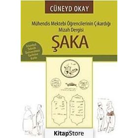 ŞAKA MÜHENDİS MEKTEBI ÖĞRENCİLERİNİN ÇIKARDIĞI MIZAH DERGISI - CÜNEYD OKAY