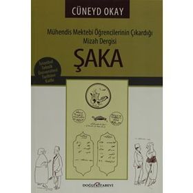ŞAKA MÜHENDİS MEKTEBI ÖĞRENCİLERİNİN ÇIKARDIĞI MIZAH DERGISI - CÜNEYD OKAY