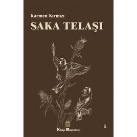 Saka Telaşı - Karmen Kırmızı