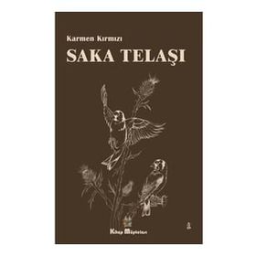 Saka Telaşı - Karmen Kırmızı
