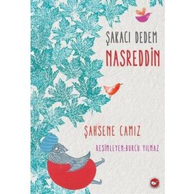 Şakacı Dedem Nasreddin - Şahsene Camız