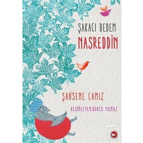 Şakacı Dedem Nasreddin - Şahsene Camız