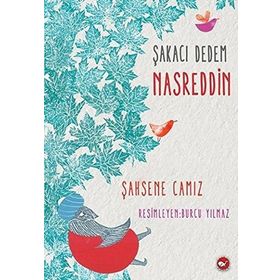 Şakacı Dedem Nasreddin - Şahsene Camız