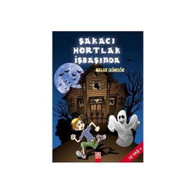 ŞAKACI HORTLAK İŞBAŞINDA - MELEK GÜNGÖR