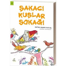 Şakacı Kuşlar Sokağı - Petek Sinem Dulun