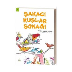 Şakacı Kuşlar Sokağı - Petek Sinem Dulun