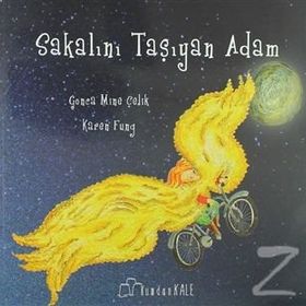 Sakalını Taşıyan Adam - Gonca Mine Çelik