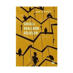 Sakallı Kralların Gölgeleri - Jose J. Veiga