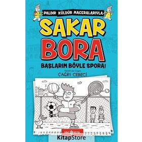 Sakar Bora 3 - Başlarım Böyle Spora! - Çağrı Cebeci