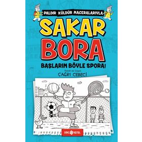 Sakar Bora 3 - Başlarım Böyle Spora! - Çağrı Cebeci