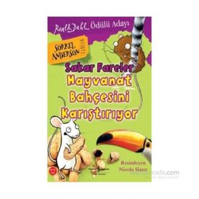 Sakar Fareler Hayvanat Bahçesini Karıştırıyor - Sorrel Anderson