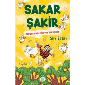 Sakar Şakir 4 - Yalancının Mumu Yanmaz - Sin Eren