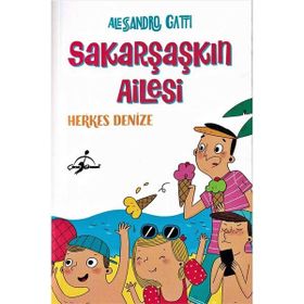 Sakar Şaşkın Ailesi Herkes Denize - Alessandro Gatri