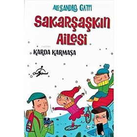 Sakar Şaşkın Ailesi Karda Karmaşa - Alessandro Gatri