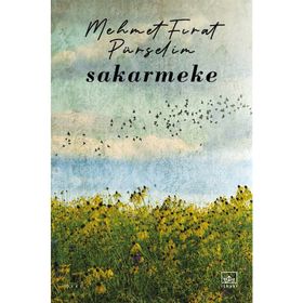 Sakarmeke-Mehmet Fırat Pürselim