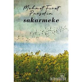 Sakarmeke-Mehmet Fırat Pürselim