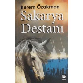 Sakarya Destanı - Kerem Özakman