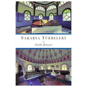 Sakarya Türbeleri - Fatih Benzer