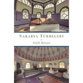 Sakarya Türbeleri - Fatih Benzer