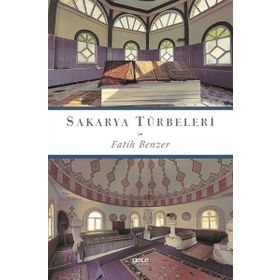 Sakarya Türbeleri - Fatih Benzer