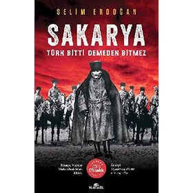 Sakarya: Türk Bitti Demeden Bitmez