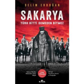 Sakarya: Türk Bitti Demeden Bitmez