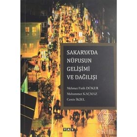 Sakarya'da Nüfusun Gelişimi Ve Dağılışı - Mehmet Fatih Döker