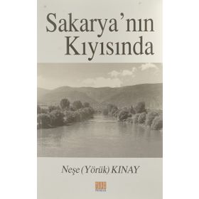 Sakarya'nın Kıyısında - Neşe Kınay