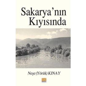 Sakarya'nın Kıyısında - Neşe Kınay