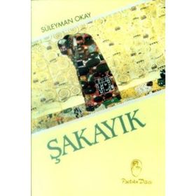 ŞAKAYIK - SÜLEYMAN OKAY